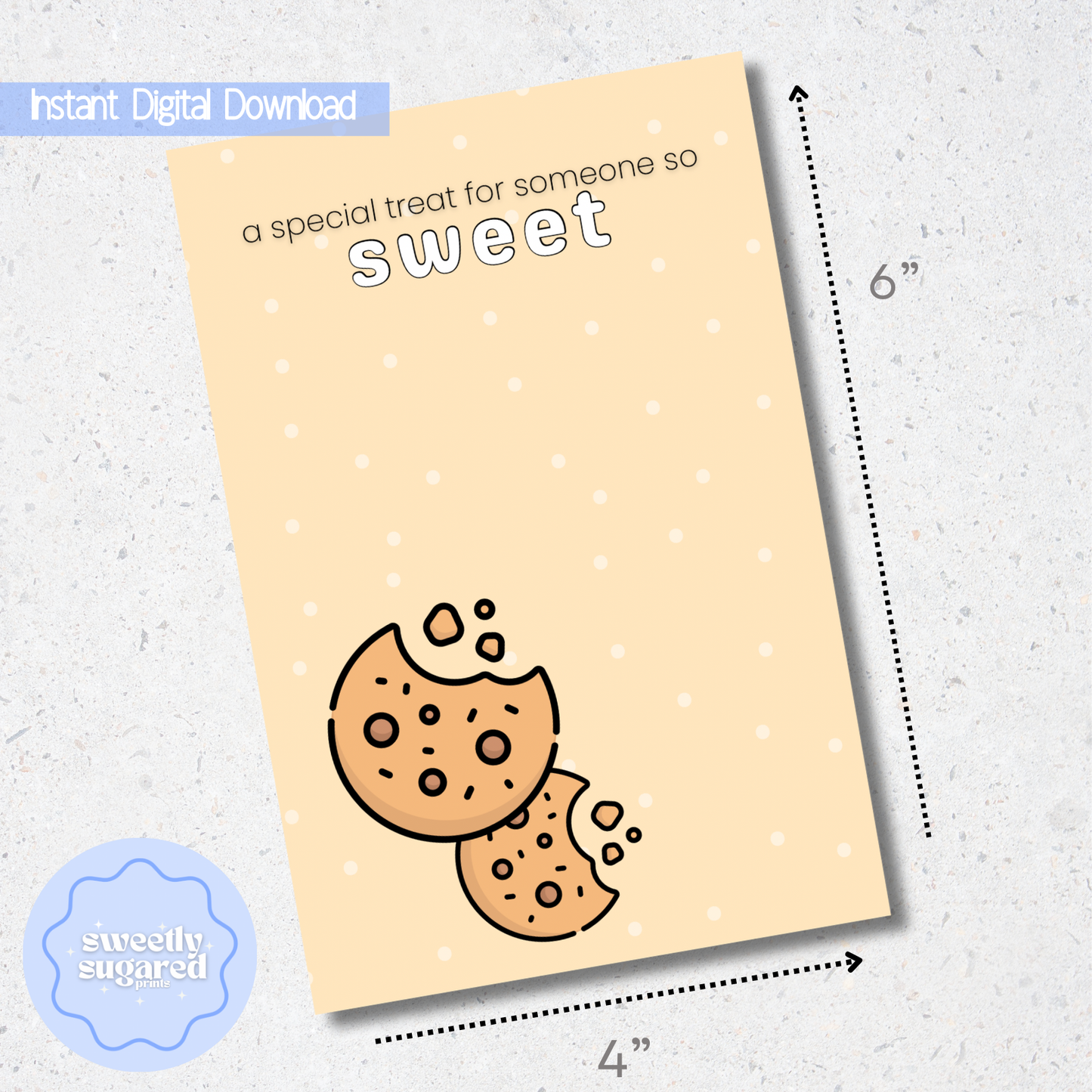 DIGITAL- Treat for someone sweet cookie card- yellow