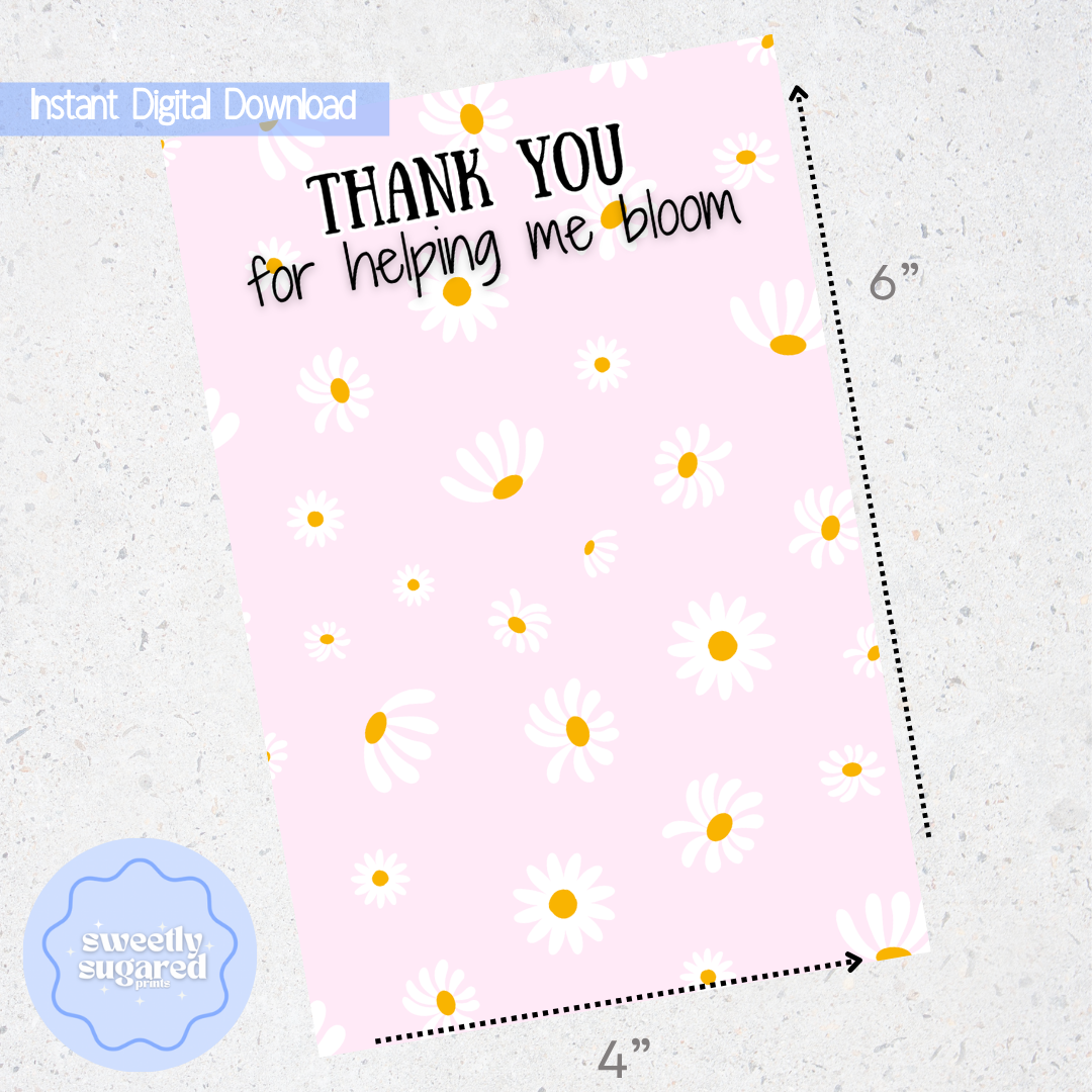 DIGITAL- Teacher thanks for helping me bloom cookie card